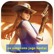 os simpsons jogo hentai